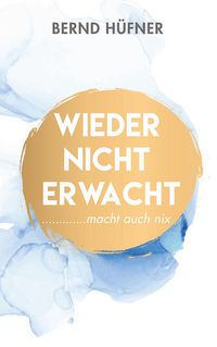 Produktbild: Wieder nicht erwacht