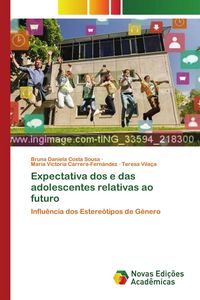 Produktbild: Expectativa dos e das adolescentes relativas ao futuro