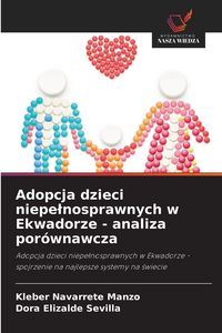 Produktbild: Adopcja dzieci niepe&iquest;nosprawnych w Ekwadorze - analiza por&oacute;wnawcza