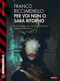Produktbild: Per voi non ci sar&agrave; ritorno