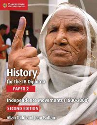 Produktbild: Todd, A: History for the IB Diploma Paper 2 Independence Mov