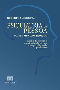 Produktbild: Psiquiatria da pessoa - Vol. 1 - Quadro te&oacute;rico