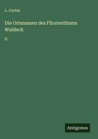 Produktbild: Die Ortsnamen des F&uuml;rstenthums Waldeck