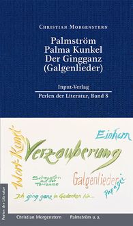 Bild vom Artikel Palmström, Palma Kunkel, Der Gingganz (Galgenlieder) vom Autor Christian Morgenstern