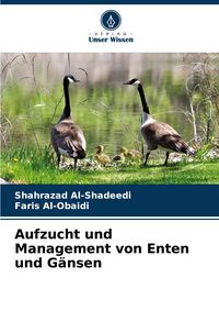 Produktbild: Aufzucht und Management von Enten und G&auml;nsen