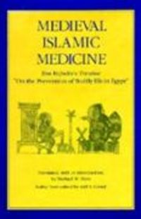 Produktbild: Dols, M: Medieval Islamic Medicine