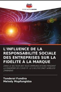 Produktbild: L'influence De La Responsabilit&eacute; Sociale des Entreprises Sur La Fid&eacute;lit&eacute; &Agrave; La Marque