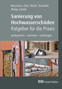 Produktbild: Sanierung von Hochwassersch&auml;den - Ratgeber f&uuml;r die Praxis