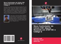 Produktbild: Novo Controlador de C&eacute;lula CNC Aberto Baseado em STEP-NC e C&oacute;digo G