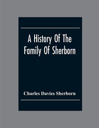 Produktbild: A History Of The Family Of Sherborn