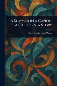 Produktbild: A Summer in a Ca&ntilde;on