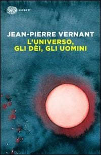Produktbild: L' universo, gli d&egrave;i, gli uomini. Il racconto del mito