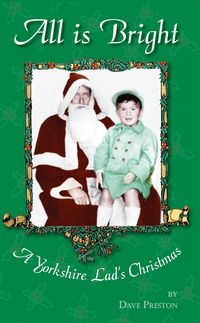 Produktbild: All is Bright: A Yorkshire Lad's Christmas