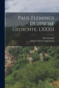 Produktbild: Paul Flemings Deutsche Gedichte, LXXXII