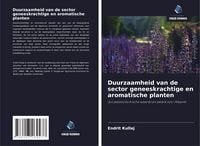 Produktbild: Duurzaamheid van de sector geneeskrachtige en aromatische planten