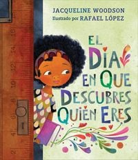Produktbild: El D&iacute;a En Que Descubres Qui&eacute;n Eres
