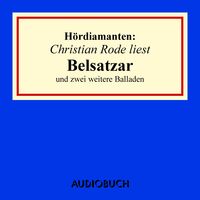 Bild vom Artikel Christian Rode liest "Belsatzar" und zwei weitere Balladen vom Autor Heinrich Heine