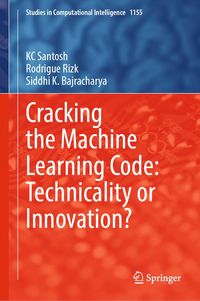 Produktbild: Cracking the Machine Learning Code: Technicality or Innovation?