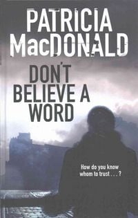 Produktbild: MacDonald, P: Don't Believe a Word