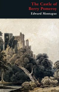 Produktbild: The Castle of Berry Pomeroy (Gothic Classics)