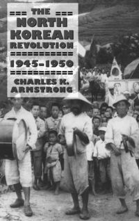 Produktbild: The North Korean Revolution, 1945-1950
