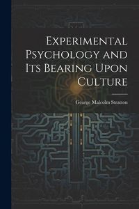Produktbild: Experimental Psychology and its Bearing Upon Culture
