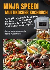 Produktbild: Ninja Speedi Multikocher Kochbuch - Schnell, einfach & lecker kochen
