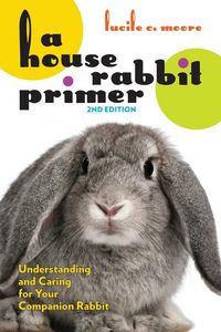Produktbild: A House Rabbit Primer, 2nd Edition