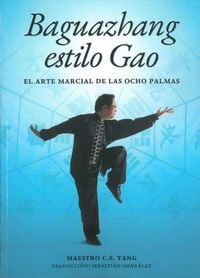 Produktbild: Baguazhang estilo Gao : el arte marcial de las ocho palmas