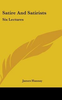 Produktbild: Hannay, J: Satire And Satirists