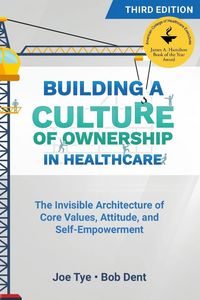 Produktbild: Building a Culture of Ownership in Healthcare, Third Edition