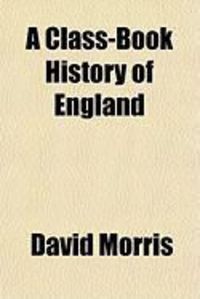 Produktbild: A Class-Book History of England