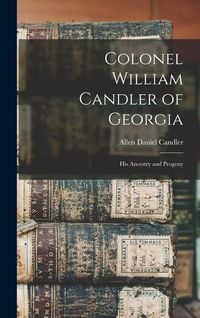 Produktbild: Colonel William Candler of Georgia