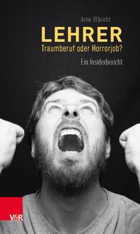 Produktbild: Lehrer - Traumberuf oder Horrorjob?