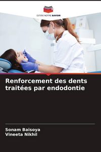 Produktbild: Renforcement des dents trait&eacute;es par endodontie