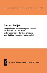 Produktbild: Die politische Entwicklung der Kurden im Irak von 1975 bis 1993 unter besonderer Ber&uuml;cksichtigung von Saddam Husseins Kurdenpolitik
