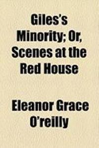 Produktbild: Giles's Minority; Or, Scenes at the Red House