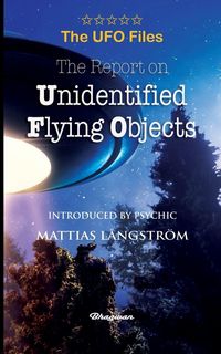 Produktbild: THE UFO FILES - The Report on Unidentified Flying Objects