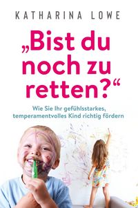 Produktbild: "Bist du noch zu retten?"