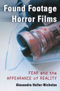 Produktbild: Heller-Nicholas, A: Found Footage Horror Films