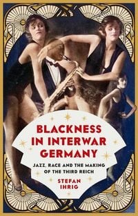 Produktbild: Blackness in Interwar Germany