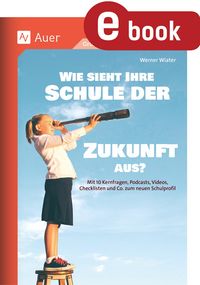 Produktbild: Wie sieht Ihre Schule der Zukunft aus