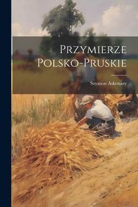 Produktbild: Przymierze Polsko-Pruskie
