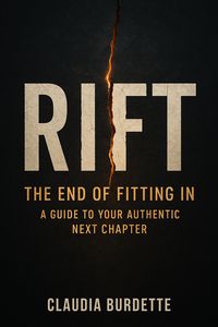 Produktbild: Rift: The End of Fitting In - A Guide to Your Authentic Next Chapter