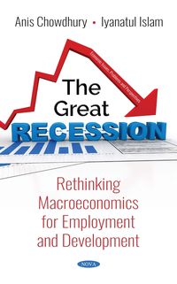 Produktbild: The Great Recession: Rethinking Macroeconomics for Employment and Development