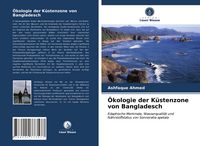 Produktbild: &Ouml;kologie der K&uuml;stenzone von Bangladesch