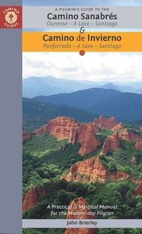 Produktbild: A Pilgrim's Guide to the Camino Sanabr&eacute;s & Camino de Invierno
