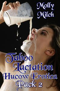 Produktbild: Taboo Lactation Hucow Erotica Pack 2 (Hucow Lactation Taboo Brats!, #8)
