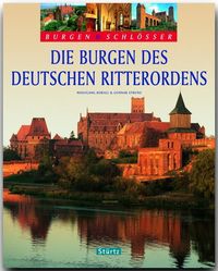 Produktbild: BURGEN & SCHL&Ouml;SSER - Die Burgen des Deutschen Ritterordens