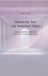 Produktbild: Wenn ein Ton zur Wahrheit f&uuml;hrt